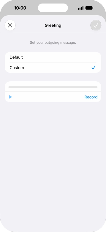 Press Record to start recording a personal greeting.