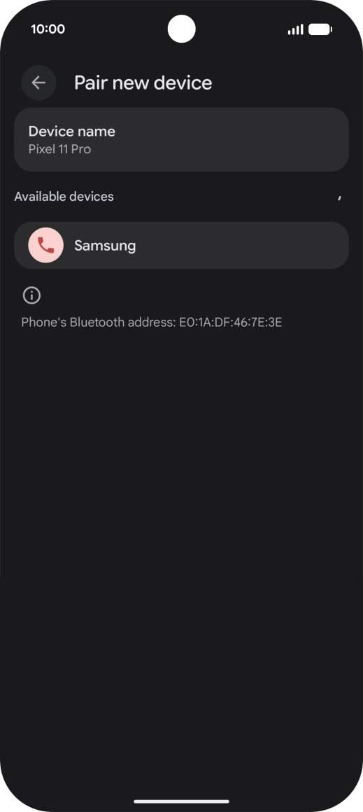 Press the required Bluetooth device and follow the instructions on the screen to pair the device with your phone.