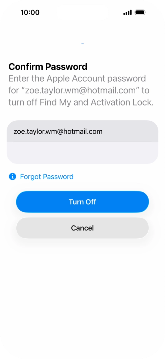 Key in the password for your Apple Account and press Turn Off. Wait a moment while the factory default settings are restored. Follow the instructions on the screen to set up your phone and prepare it for use.