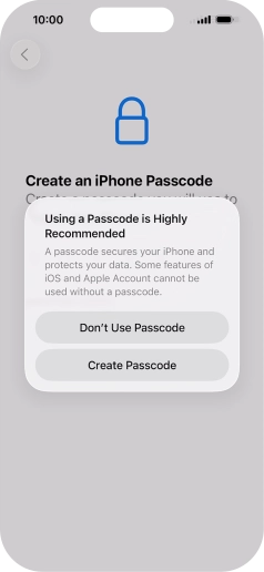 If you turn off the function, press Don't Use Passcode.