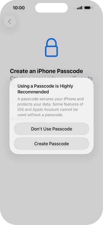 If you turn off the function, press Don't Use Passcode.