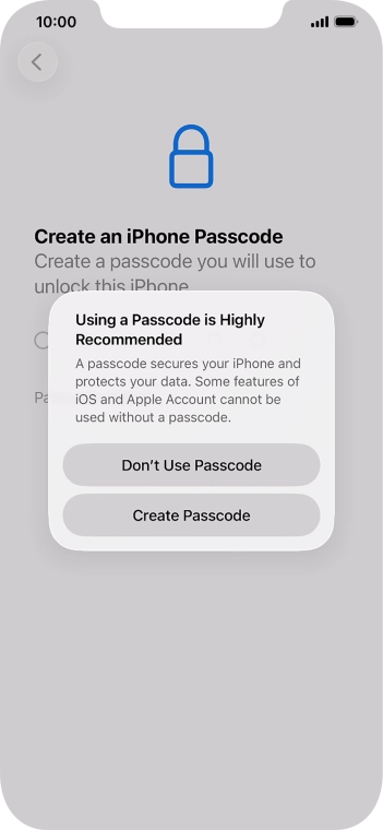If you turn off the function, press Don't Use Passcode.