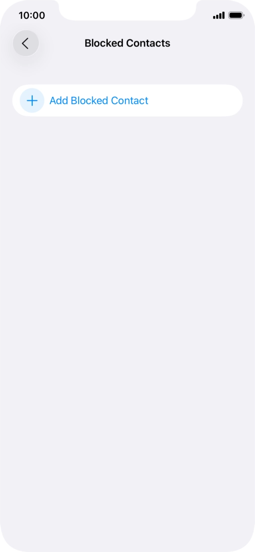 Press Add Blocked Contact and follow the instructions on the screen to block a contact.