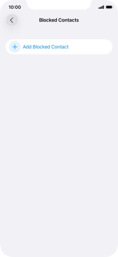 Press Add Blocked Contact and follow the instructions on the screen to block a contact.
