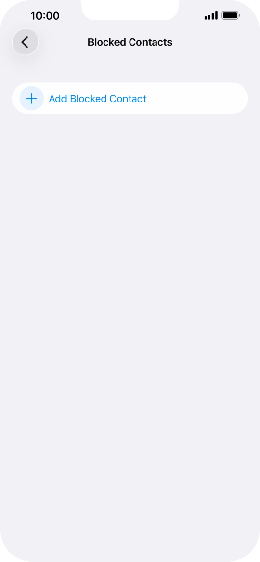 Press Add Blocked Contact and follow the instructions on the screen to block a contact.