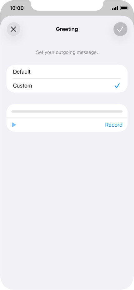 Press Record to start recording a personal greeting.