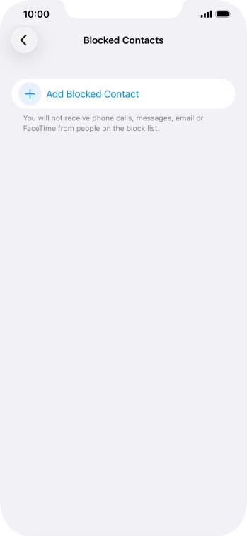 Press Add Blocked Contact and follow the instructions on the screen to block a contact.