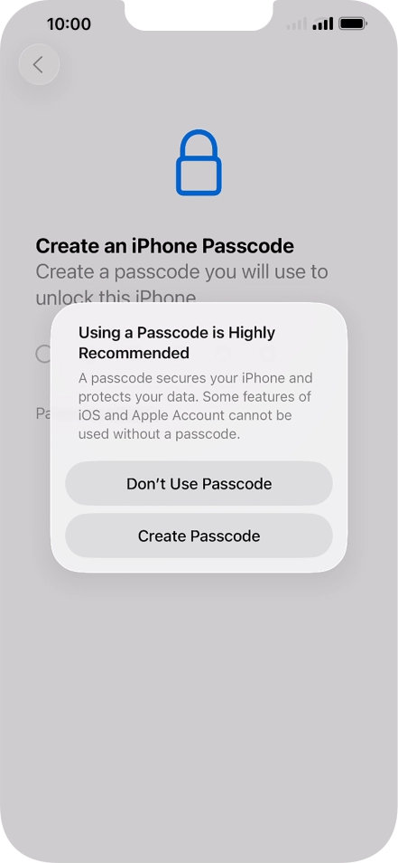 If you turn off the function, press Don't Use Passcode.