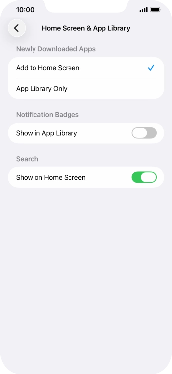 To add new downloaded apps to both the home screen and App Library, press Add to Home Screen.