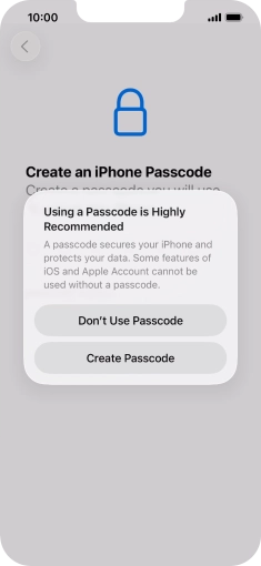 If you turn off the function, press Don't Use Passcode.