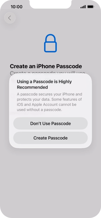 If you turn off the function, press Don't Use Passcode.