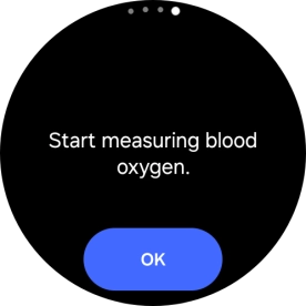 Press OK and wait while your smartwatch measures your blood oxygen level.
