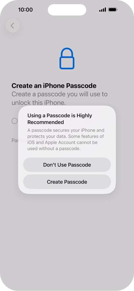 If you turn off the function, press Don't Use Passcode.
