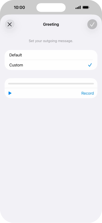 Press Record to start recording a personal greeting.