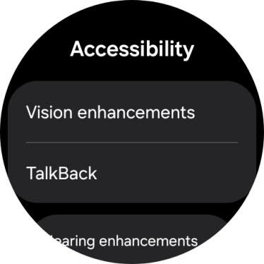 Press Vision enhancements and follow the instructions on the screen to select the required settings. Press Vision enhancements and follow the instructions on the screen to select the required settings.