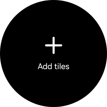 Press Add tiles. Press Add tiles.