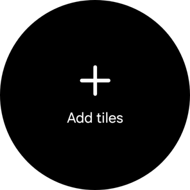 Press Add tiles. Press Add tiles.