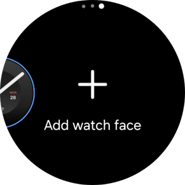 Press Add watch face. Press Add watch face.