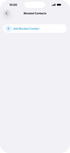 Press Add Blocked Contact and follow the instructions on the screen to block a contact.