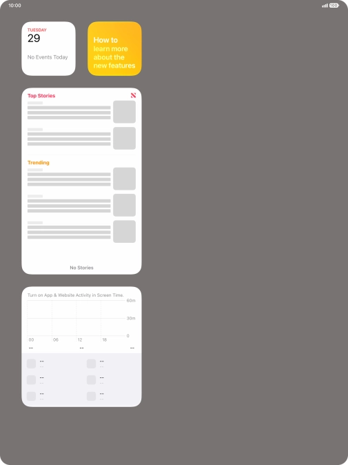 Slide your finger up or down on the screen to see more widgets. Slide your finger up or down on the screen to see more widgets.