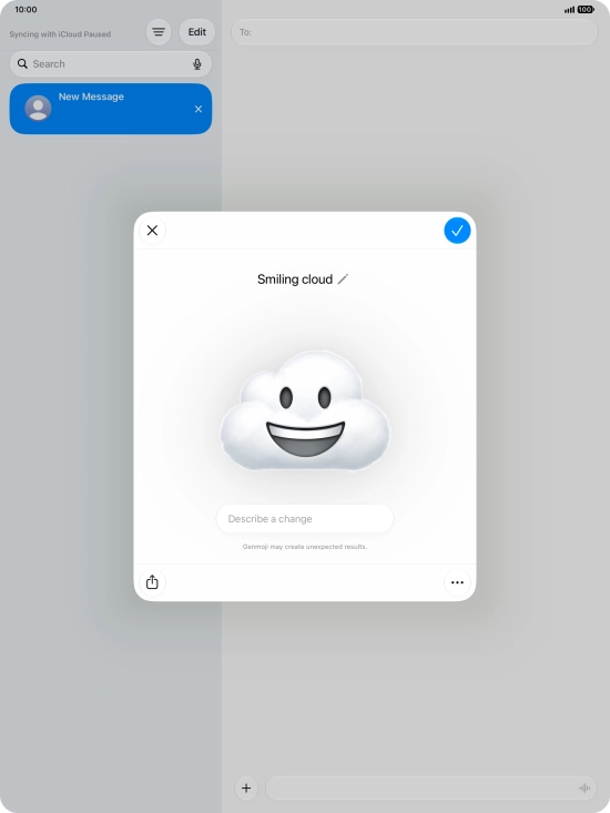 To add or change something about your Genmoji, press Describe a change and follow the instructions on the screen to describe the required changes. To add or change something about your Genmoji, press Describe a change and follow the instructions on the screen to describe the required changes.