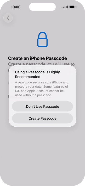 If you turn off the function, press Don't Use Passcode.