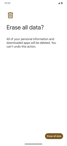 Press Erase all data. Wait a moment while the factory default settings are restored. Follow the instructions on the screen to set up your phone and prepare it for use.