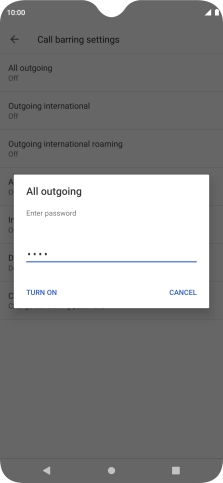 Key in your barring password and press TURN ON.