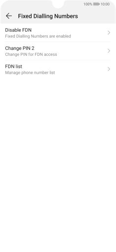 Press Disable FDN to turn off fixed dialling.