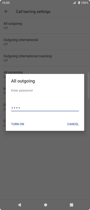 Key in your barring password and press TURN ON.