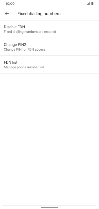 Press Disable FDN to turn off fixed dialling.