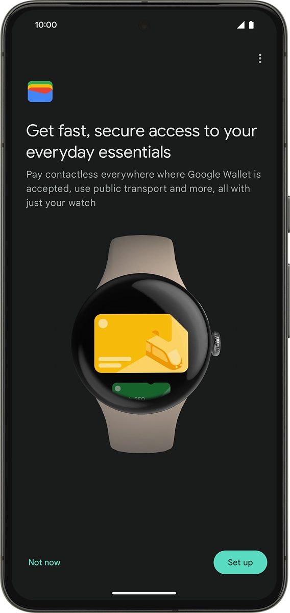 On your phone: Follow the instructions on the screen to set up Google Wallet or press Not now.
