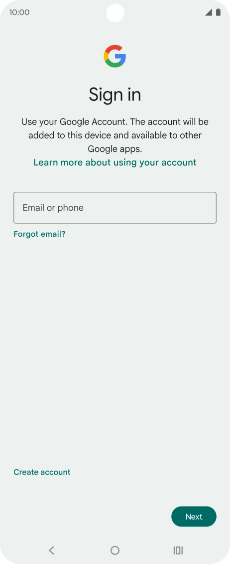 If you don't have a Google account, press Create account and follow the instructions on the screen to create an account.