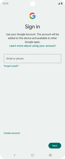 If you don't have a Google account, press Create account and follow the instructions on the screen to create an account.