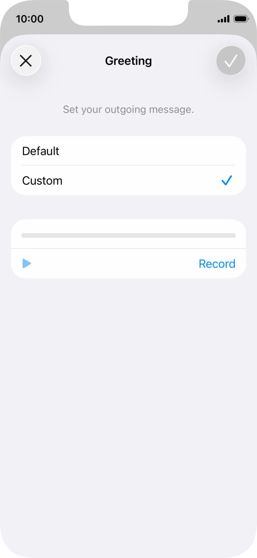Press Record to start recording a personal greeting.