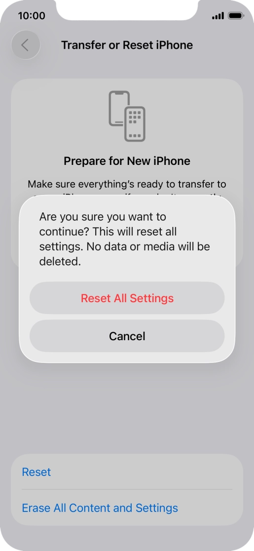 Press Reset All Settings. Wait a moment while the factory default settings are restored. Follow the instructions on the screen to set up your phone and prepare it for use.