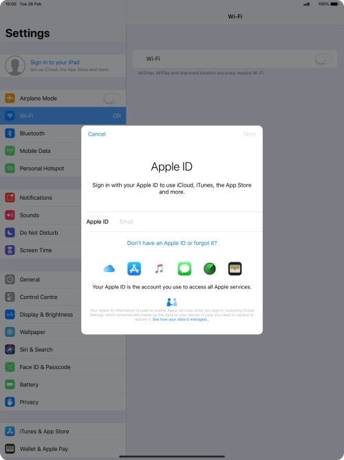 If you don t have an Apple ID, press Don't have an Apple ID or forgot it? and follow the instructions on the screen to create an Apple ID.