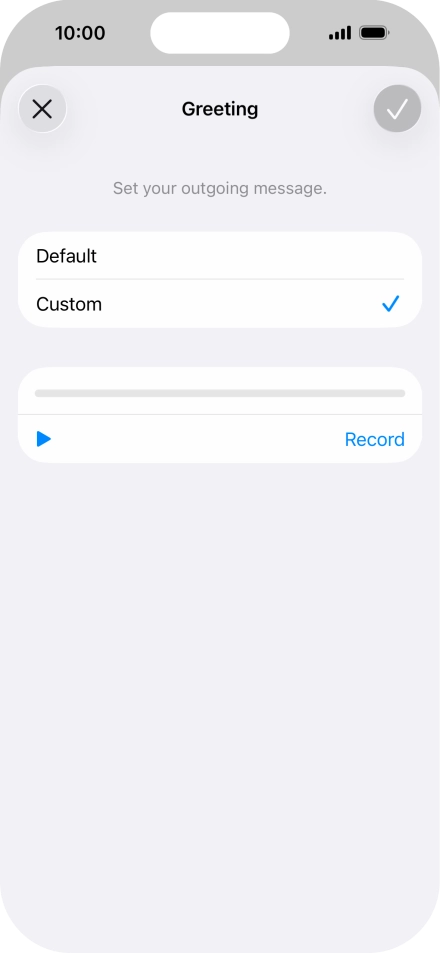 Press Record to start recording a personal greeting.