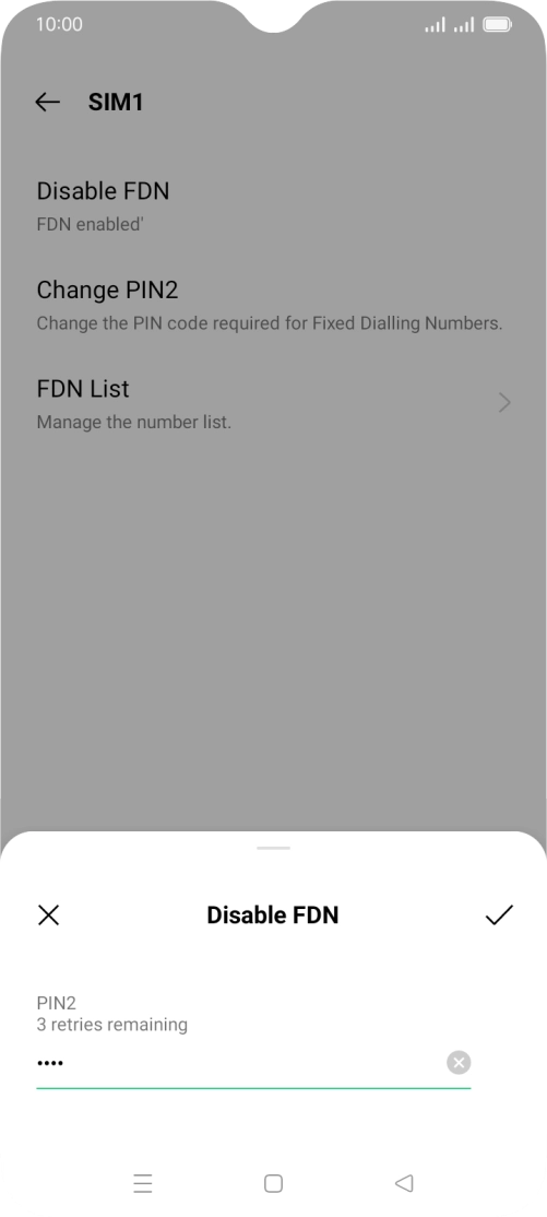 Key in the PIN2 and press the confirm icon. The default PIN2 is 0000.