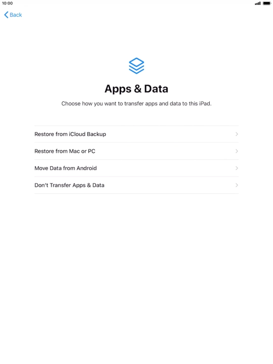 You can restore content from an iCloud backup when your tablet is activated for the first time and after a factory reset. When this screen is displayed, your tablet is ready to restore content from an iCloud backup.