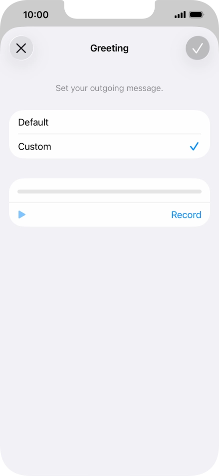 Press Record to start recording a personal greeting.
