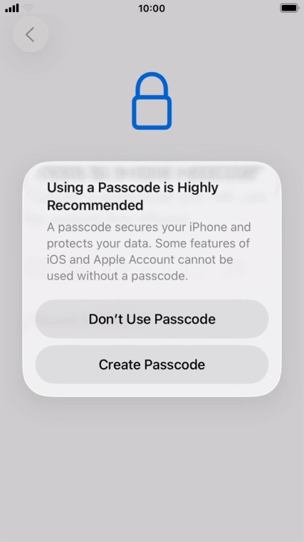 If you turn off the function, press Don't Use Passcode.