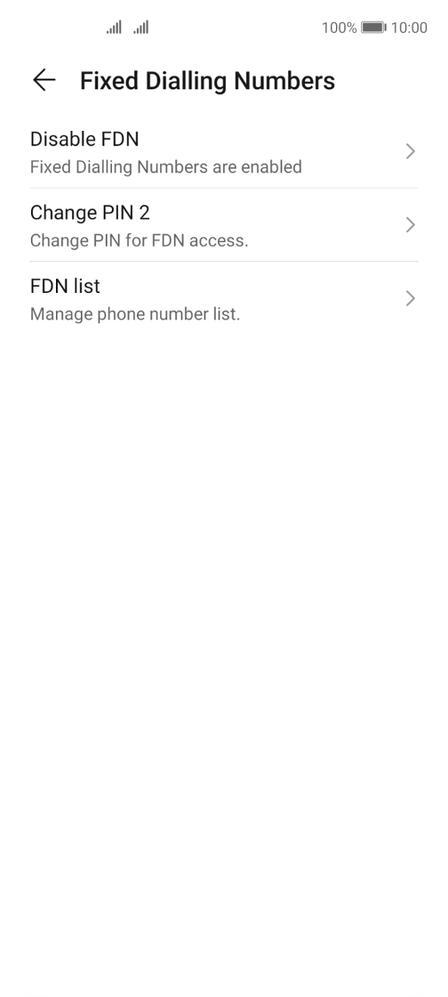 Press Disable FDN to turn off fixed dialling.