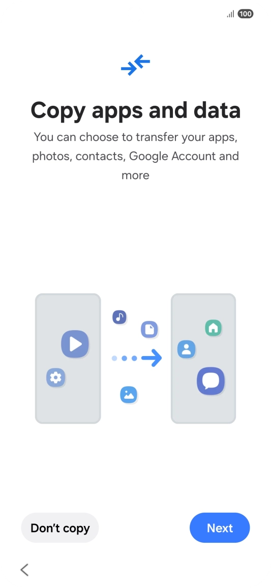 Press Don't copy and follow the instructions on the screen to finish the activation.