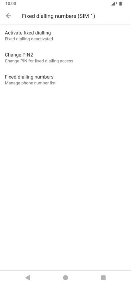 Press Activate fixed dialling to turn on fixed dialling.