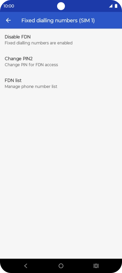 Press Disable FDN to turn off fixed dialling.