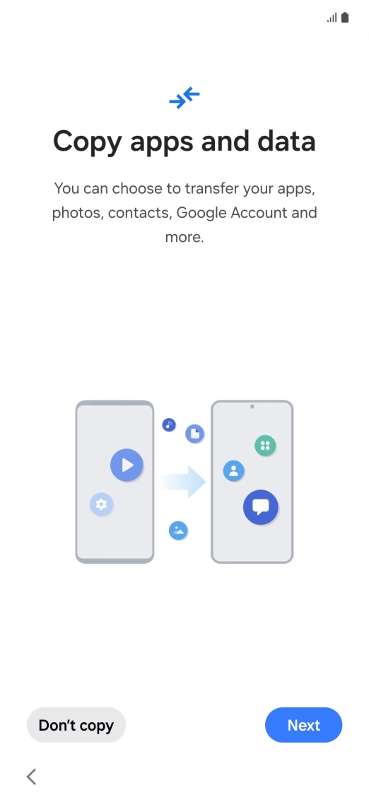 Press Don't copy and follow the instructions on the screen to finish the activation.
