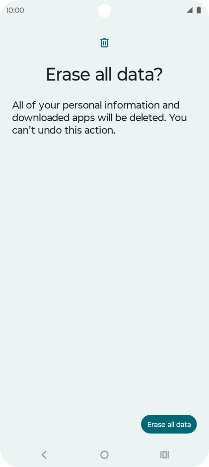 Press Erase all data. Wait a moment while the factory default settings are restored. Follow the instructions on the screen to set up your phone and prepare it for use.