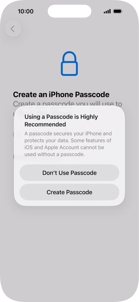 If you turn off the function, press Don't Use Passcode.