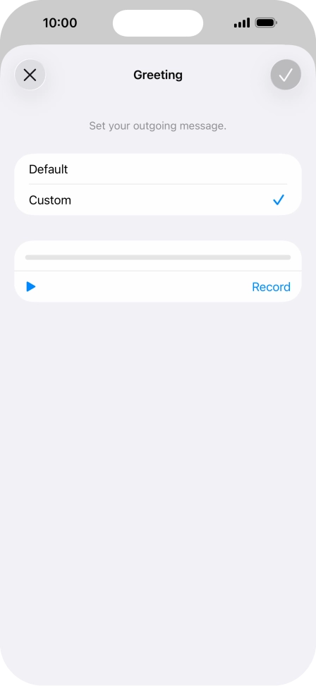 Press Record to start recording a personal greeting.
